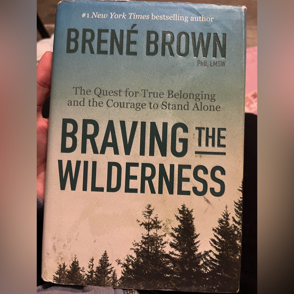 Braving the wilderness by brene brown